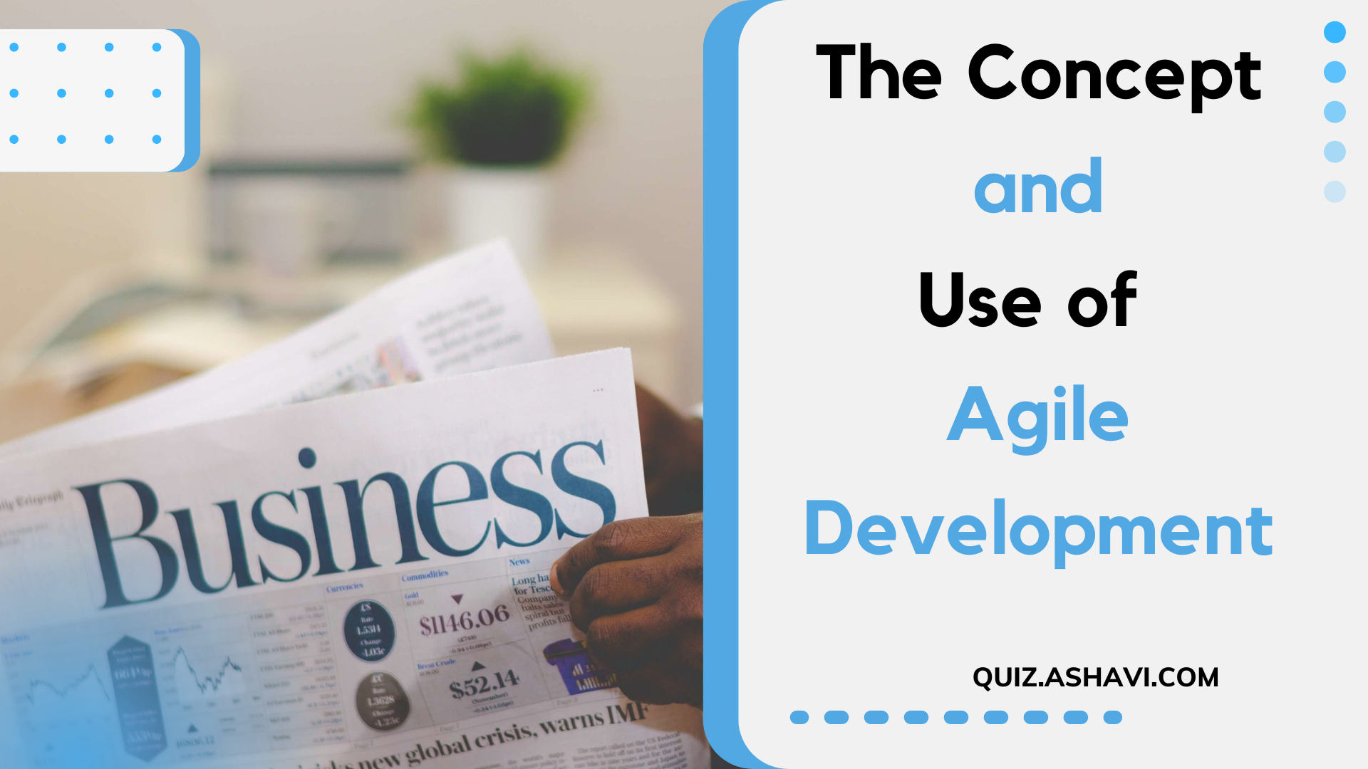 The Concept and Use of Agile Development